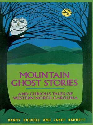 cover image of Mountain Ghost Stories and Curious Tales of Western North Carolina